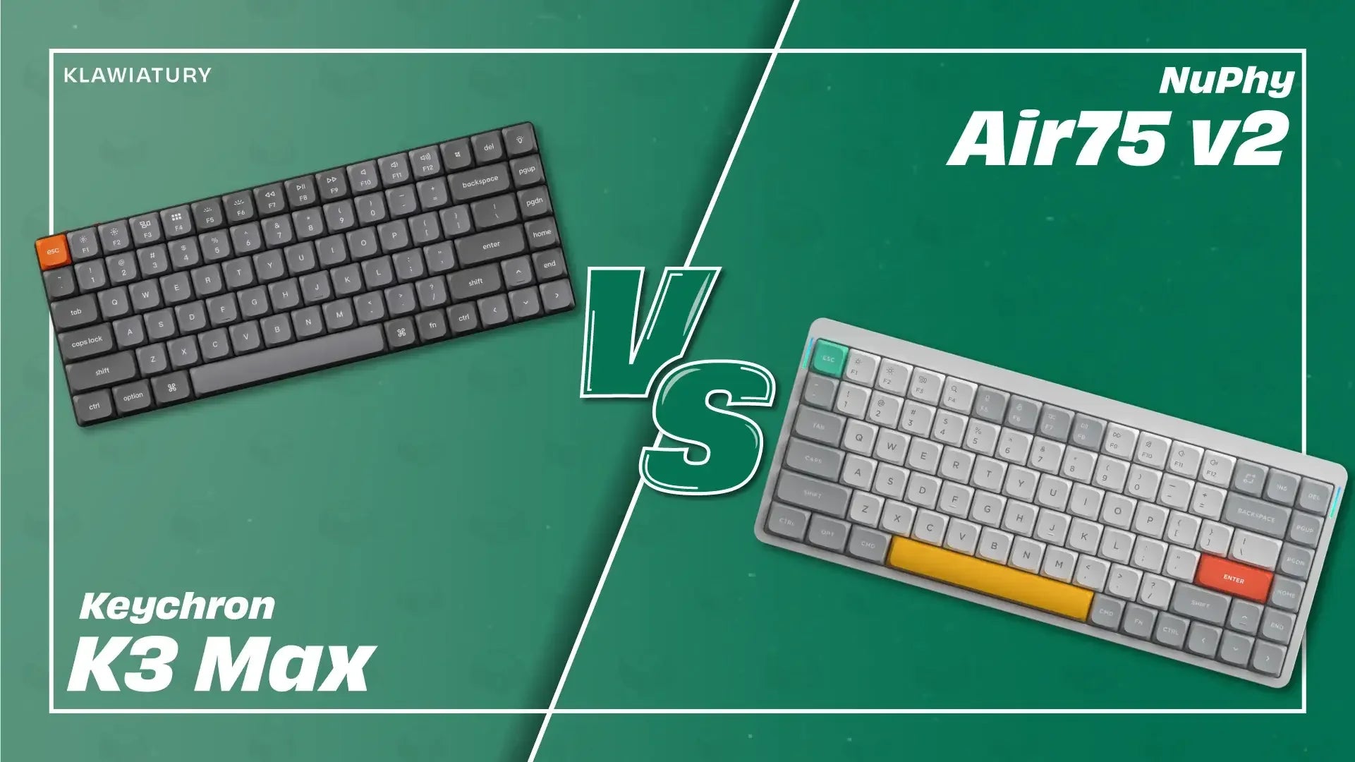 Porównanie klawiatur mechanicznych Keychron K3 Max i NuPhy Air75 v2 na zielonym tle